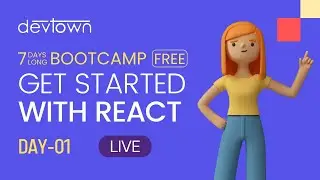 Getting Started With React [Free 7 Days LIVE Bootcamp] - Day 1