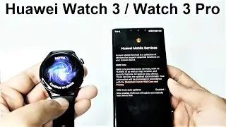 Huawei Watch 3 / Watch 3 Pro - Detailed Features Walkthrough, Setup and Customization