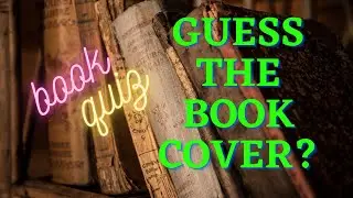 Book cover Quiz 2, Only A True Bookworm Can Beat This Book Cover Quiz