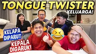 SATU SATE TUJUH TUSUK - CHALLENGE TONGUE TWISTER BARENG KELUARGA! KACAU 😂