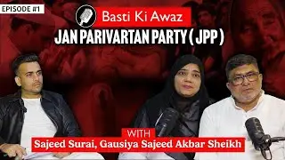 Jogeshwari East ka Future | BMC Election 2026 Podcast | Ward 78 | Sajeed Suri & Gausiya Shaikh (JPP)