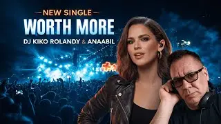 WORTH MORE (Official Audio) &ndash; Anaabil & Kiko Rolandy | EDM / Dance Pop 2026