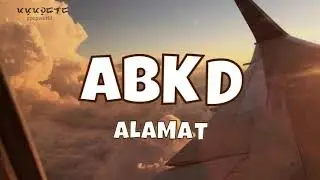 ALAMAT - ABKD (Lyrics Video)
