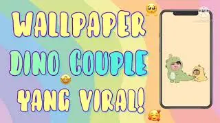 Tutorial Membuat Wallpaper Dino Couple yang Lagi Viral - Zahid Tutorial