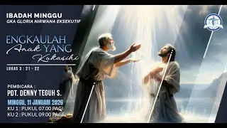 Engkaulah Anak Yang Kukasihi - Ev. Denny Teguh S. | Kebaktian Minggu GKA Gloria Nirwana Eksekutif
