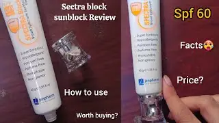 Best sunblock for oily & Acne prone skin|Spectra block Sunblock●SPF 60● |Jenpharm Sunblock review