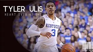 Tyler Ulis Kentucky Mix - || Heart Over Height 2016  ᴴᴰ