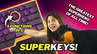 The Greatest Keyboard Feature Of All Time: SUPERKEYS! 🦹&zwj;♀️