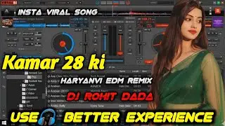 Kamar 28 Ki 🔥 | Manish Sonipat Aala | Bali Sharma | DJ EDM Remix 2025 | DJ Rohit Dada