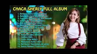 Full Album by Chacha Sherly