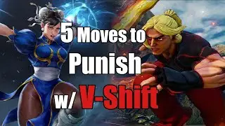 SF V CE : 5 Moves you can punish with V-Shift [Honda, Chun-Li, Lucia, Ken and Abigail]
