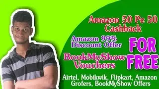 (Latest Offer) Amazon | Flipkart | Mobikwik | BookMyShow | Airtel | Grofers | Dekh Review (Hindi)