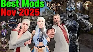 BEST MODS of NOVEMBER 2025 in Baldur's Gate 3