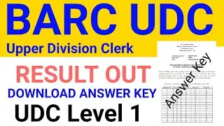 BARC Recruitment UDC 2021 RESULT OUT | BARC UDC ANSWER KEY OUT 2021 | BARC UPPER DIVISION CLERK