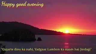#Dkstatus|good evening status|good evening images|good evening image|good evening pictures#english