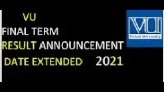 VU FINAL TERM RESULT DECLARATION SPRING 2021 | EDUCATIVE TOWN