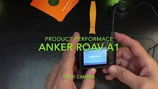 Anker Roav A1 Dash Camera Product Performance Review