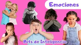 &iexcl;Las 6 emociones B&aacute;sicas! (Inteligencia Emocional) | Bits de Inteligencia | M&eacute;todo Doman