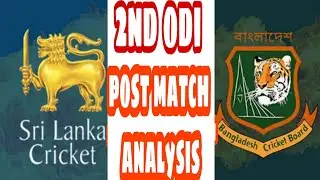 #cricket#sports.                                  Bangladesh vs srilanka 2nd odi post match analysis