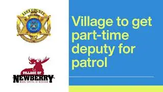 Luce County Sheriff&rsquo;s plan for Village policing moves forward