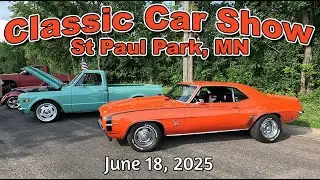 CLASSIC CAR CRUISE IN !!! St Paul Park June 18 2025 - muscle cars - hot rods - classic cars - trucks