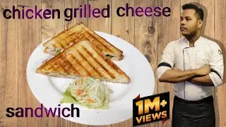 Best sandwich chicken cheese grilled sandwich recipe shankar chef recipe hotel style recipe
