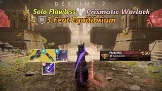 3 Feat Equilibrium Solo Flawless Prismatic Warlock (Destiny 2: Renegades)