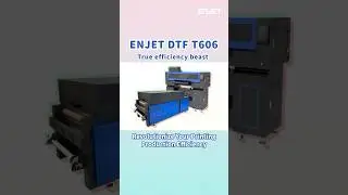📣 ENJET DTF T606&mdash;Revolutionize Your Printing Production Efficiency#dtf