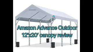 Amazon Advance Outdoor 12x20 canopy tent review