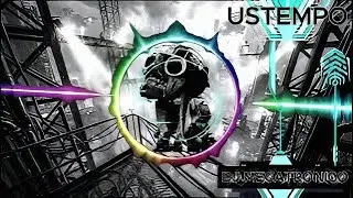 DJ MECATRONICO - USTEMPO SONGS🌀⚫ | #ustempo | Hard Ustempo Tracks🎶⚡