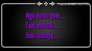 Ngo Duma Yom Galo Morden Song Karaoke Lyrics
