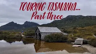 Touring Tasmania Part 3/3 - Travel VLOG