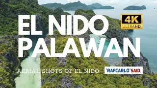 EL NIDO PALAWAN (INSANE 4K AERIAL EXPERIENCE) | rafcarlosaid