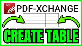 How To CREATE TABLE In PDF XChange Editor (QUICK & EASY) 2026