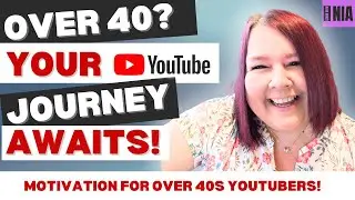 You&rsquo;re Never Too Late to Start on YouTube (Over 40s Creator Motivation!)