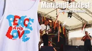 Peace and Love.. Marienplatz fest. Summer festivals in Stuttgart.