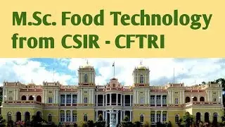M.Sc. Food technology from CFTRI.