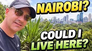 My Honest Impressions of Nairobi After 1 Month (Could I Live Here?)