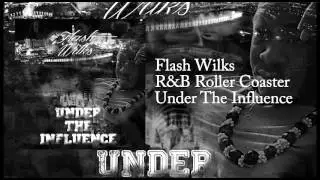 Flash Wilks - R&B Roller Coaster