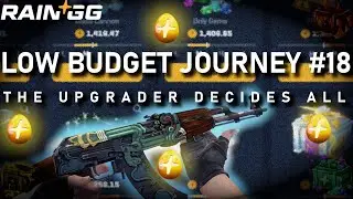 UPGRADER DECIDES THE MODE! LOW BUDGET JOURNEY #18 (RAIN.GG)(PROFIT)