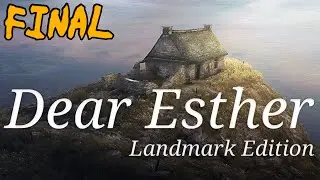 Dear Esther: Landmark Edition - Walkthrough - Final Part 4 - The Beacon & Ending (PC UHD) [4K60FPS]