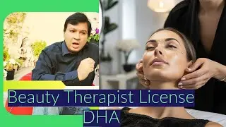 Beauty Therapist License DHA  : Work as a beauty therapist in Dubai : 4 Things you must know