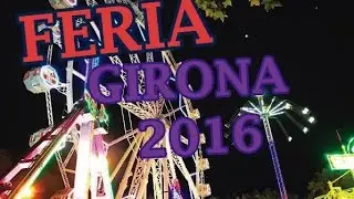 COMIENZA LA FERIA DE GIRONA 2016