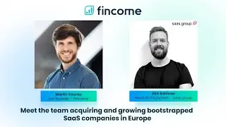 Fincome x Dirk Sahlmer (saas.group) - Acquiring and growing bootstrapped SaaS companies in Europe