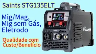 STG135ELT da SAINTS: A MIG/MAG com o Melhor Custo-Benef&iacute;cio do Brasil!