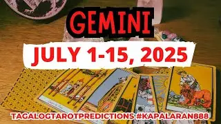 RELAX, KEEP GOING FORWARD & EXPECT MIRACLES! ♊️ GEMINI JULY 1-15, 2025 Tagalog Tarot #KAPALARAN888