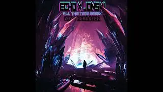 Echo X Jonski - All The Time (2024 REMASTER)