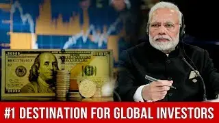 Decoding The Economy || Here's Why India is #1 Destination For Global Investors