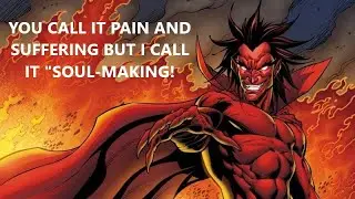 THE PROBLEM(s) OF EVIL(s) - The Soul-Making Theodicy Refuted
