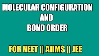 Molecular orbital enery level configuration|| how to calculate BOND ORDER || BOND LENGTH